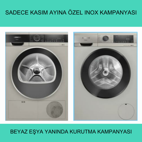 SIEMENS INOX ÇAMAŞIR MAKİNESİ VE KURUTMA MAKİNESİ KAMPANYASI